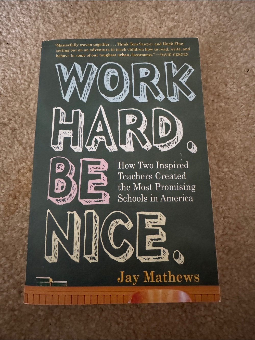"Work Hard, Be Nice" Paperback Book NEW
